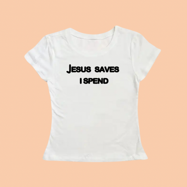 Jesus saves I spend T-shirt, y2k crop top, y2k T-shirt, Jesus t-shirt, religious T-shirt 